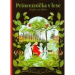 Princeznička v lese Kniha - von Olfers Sibylle – Hledejceny.cz