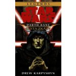 Star Wars - Darth Bane 1. Cesta zkázy Drew Karpyshyn – Hledejceny.cz