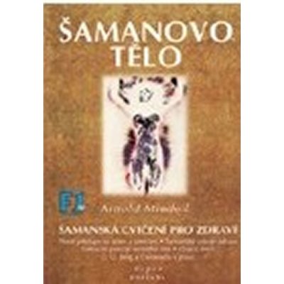 Šamanovo tělo – Hledejceny.cz