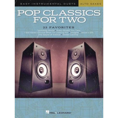 Pop Classics For Two jednoduché dueta pro dva alt saxofóny – Zbozi.Blesk.cz