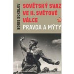 Sovětský svaz ve druhé světové válce - Pravda a mýty - neuveden – Hledejceny.cz