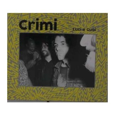 Crimi - Luci E Guai Digi CD