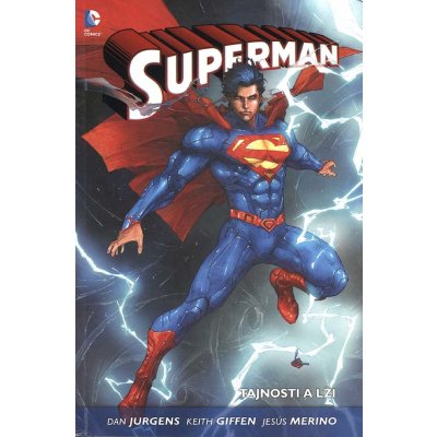 Superman 2 - Tajnosti a lži - Giffen Giffen, Dan Jurgens, Jesús Merino