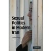 Kniha Sexual Politics in Modern Iran - J. Afary