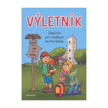 Výletník - Zápisník pro nadšené cestovatele - Pastýříková Jitka