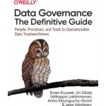 Data Governance: The Definitive Guide: People, Processes, and Tools to Operationalize Data Trustworthiness Eryurek Evren – Hledejceny.cz