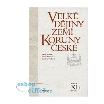 Velké dějiny zemí Koruny české XI.a - Jiří Rak