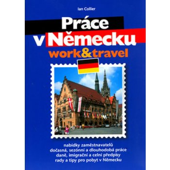 Práce v Německu, work & travel , nabídky zaměstnavatelů , dočasná , sezónní a dlouhodobá...