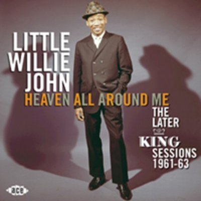Heaven All Around Me / Little Willie John