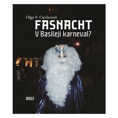 Fasnacht - Cieslarová Olga V.