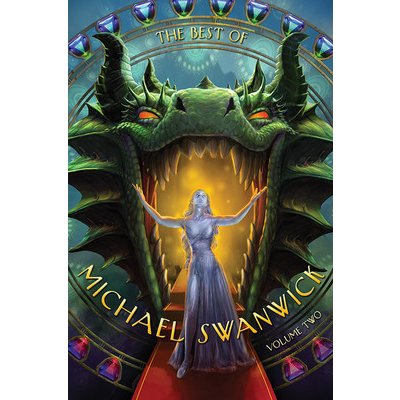 The Best of Michael Swanwick, Volume Two Swanwick MichaelPevná vazba – Zboží Mobilmania