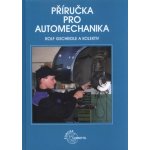 Příručka pro automechanika - 3. přepracované vydání – Zboží Mobilmania