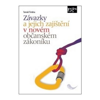 Závazky a jejich zajištění v novém občanském zákoníku – Hledejceny.cz