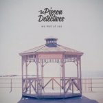 Pigeon Detectives - We Met At Sea CD – Hledejceny.cz