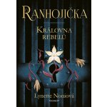 Ranhojička - Královna rebelů - Lynette Noniová – Zboží Mobilmania