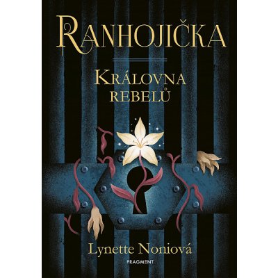 Ranhojička - Královna rebelů - Lynette Noniová – Zboží Mobilmania