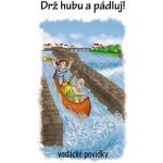 Drž hubu a pádluj vodácké povídky – Hledejceny.cz