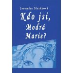 Kdo jsi, Modrá Marie ? – Hledejceny.cz