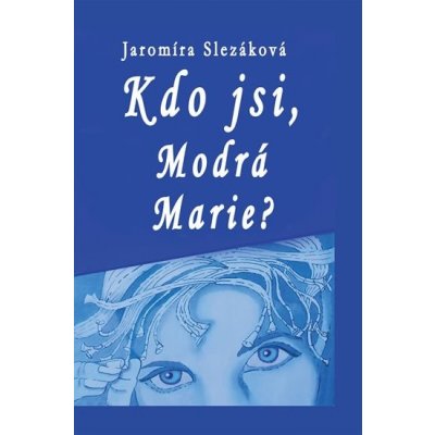 Kdo jsi, Modrá Marie ? – Zboží Mobilmania