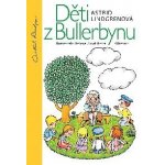 DĚTI Z BULLERBYNU - Lindrenová Astrid – Hledejceny.cz