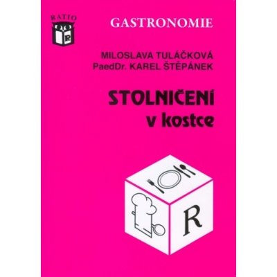 Stolničení v kostce - Miloslava Tuláčková, Karel Štěpánek