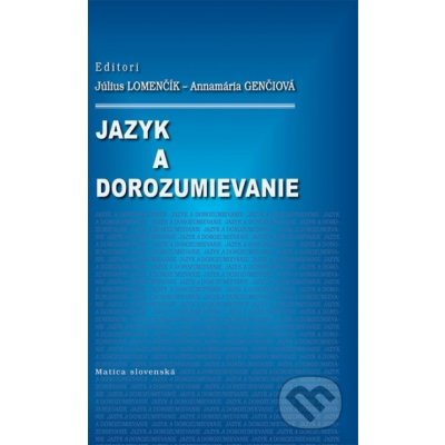 Jazyk a dorozumenie - Július Lomenčík