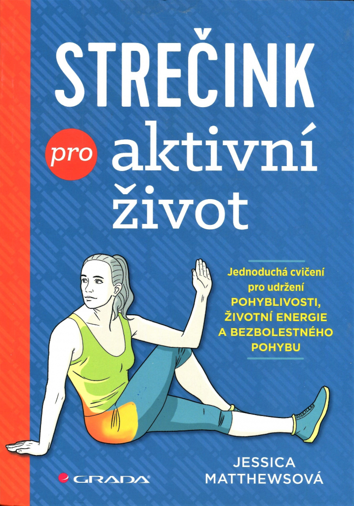 Strečink pro aktivní život - Matthews Jessica