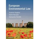 European Environmental Law - Suzanne Kingston Veerle Heyvaert Aleksandra Čavoški – Hledejceny.cz