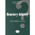 Benešovy dekrety. Proč vznikly a co jsou Emanuel Mandler – Hledejceny.cz