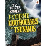 When Disaster Strikes - Extreme Earthquakes and Tsunamis Farndon John – Hledejceny.cz