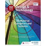 AQA GCSE 9-1 Design and Technology: All Material Categories and Systems Williams BryanPaperback – Hledejceny.cz