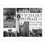 Vycházky po Praze III - Staré Město pražské – Sleviste.cz