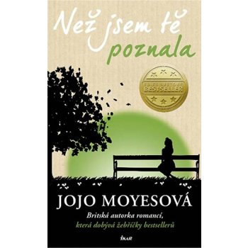 Než jsem tě poznala - Jojo Moyesová