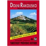 DOLNÍ RAKOUSKO TURISTICKÝ PRŮVODCE Stöcklovi Marcus a Rosemarie – Hledejceny.cz