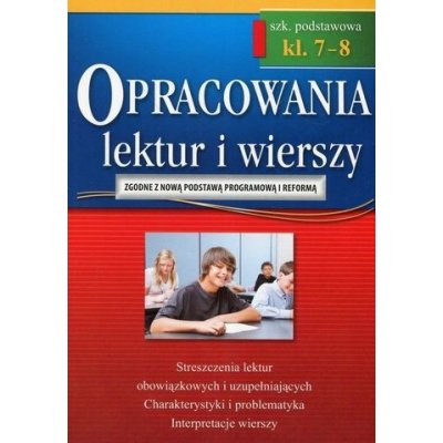 Opracowania lektur i wierszy klasa 7-8 szkoła podstawowa