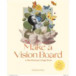 Make a Vision Board - CanDace Johnson – Hledejceny.cz