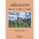 Zříceniny hradů, tvrzí a zámků - Západní Čechy - Durdík Tomáš, Sušický Viktor