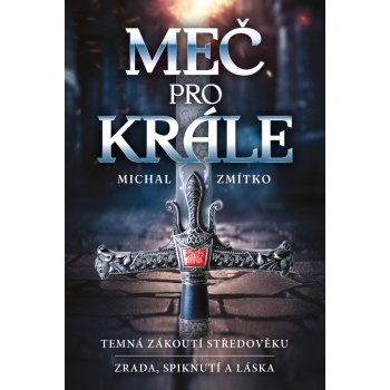 Meč pro krále - Michal Zmítko