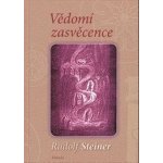 Vědomí zasvěcence - Rudolf Steiner – Zboží Mobilmania