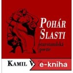 Pohár slasti - Kamil V. Zvelebil – Hledejceny.cz