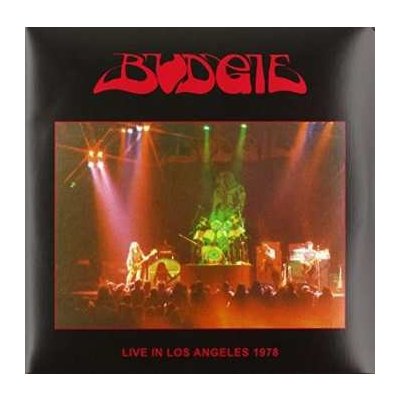 Budgie - Live In Los Angeles 1978 LP – Zbozi.Blesk.cz