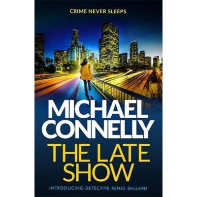 The Late Show - Michael Connelly