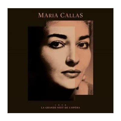 Maria Callas - La Grande Nuit De L'Opéra LP – Hledejceny.cz