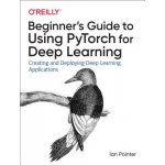 Programming Pytorch for Deep Learning: Creating and Deploying Deep Learning Applications - Pointer Ian – Zbozi.Blesk.cz