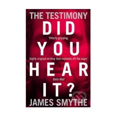 The Testimony - James Smythe