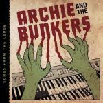 Archie And The Bunkers - Songs From The Lodge LP – Hledejceny.cz