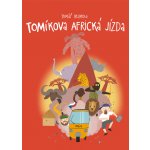 Tomíkova africká jízda – Zboží Dáma