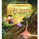 Jde sem lesem - Daniela Krolupperová