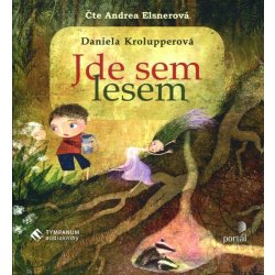 Jde sem lesem - Daniela Krolupperová