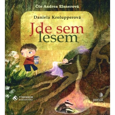 Jde sem lesem - Daniela Krolupperová